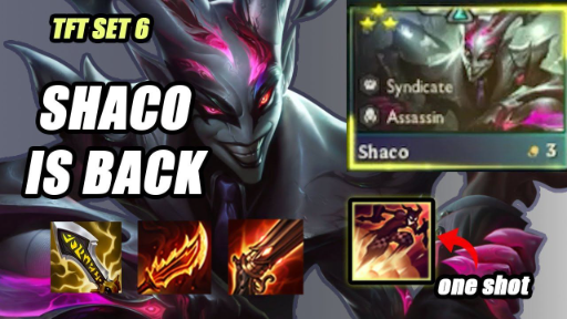 TFT set 6 - ĐTCL mùa 6 Shaco ⭐⭐⭐Băng đảng sát thủ kí đầu đối thủ quá nhanh!!!