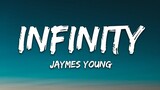 Jaymes Young - Infinity (Full Lyrics)