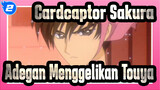 [Cardcaptor Sakura] Adegan Menggelikan Touya_2