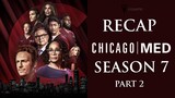 Chicago Med |  Season 7 Part 2 Recap