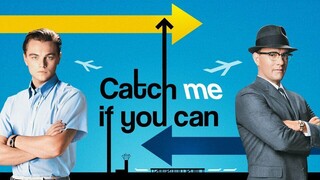 Catch Me If You Can (2002)