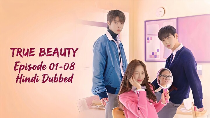 True.Beauty.Season.01.Episode.01-08.Hindi.Dubbed