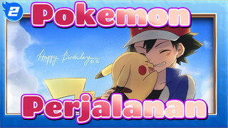 Pokemon|[MAD]Perjalanan ini membuat kita tidak pernah pergi_2