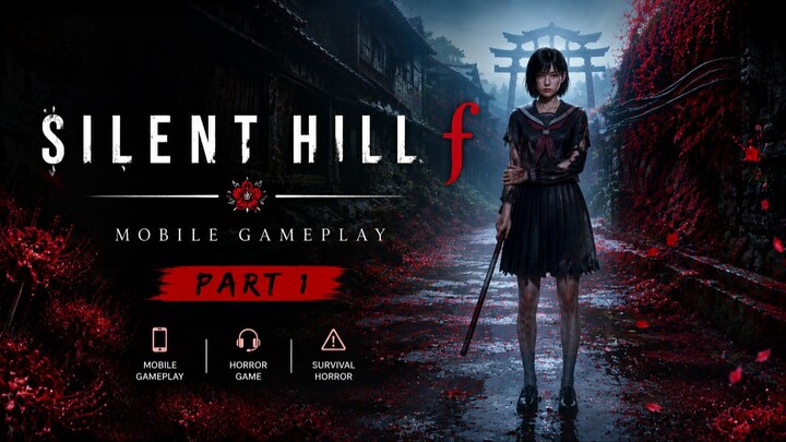 《寂静岭 f》手机版实况｜第一部分｜恐怖游戏｜JoyArk #寂静岭f #SilentHillf #恐怖游戏 #手机游戏
