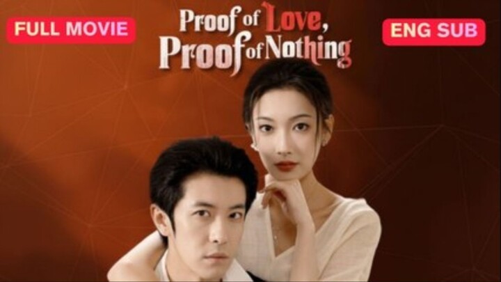 Proof of Love, Proof of Nothing