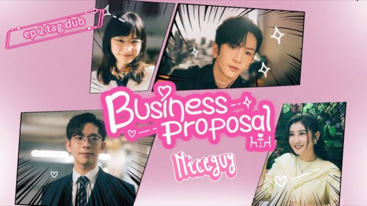 Business Proposal _ Episode 2 _ Revelations (HK Version) (Tagalog dubbed) 🫰