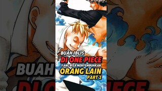 Buah Iblis Yang Bisa Menyembuhkan Orang Lain Part2 #onepiece #devilfruit #onepieceterbaru