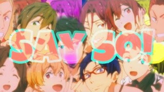 [Amv] Free! Anime || Say so!