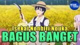 Isekai Nonbiri Nouka, Anime yang Pintar Banget Nyembunyiin Begituan