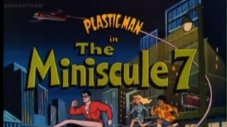 Plastic Man (1978) Episode 07 The Miniscule 7