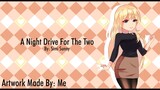 A Night Drive for the Two - (Girlfriend x Listener) {F4M} [ASMR]