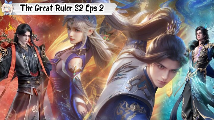 The Great Ruler Season 2 Episode 2