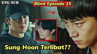 Blind Episode 16 Preview || Sung Jun Suspects If Sung Hoon Is Also Involved With Yoon Jae