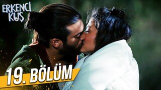 Erkenci Kuş VOSTFR - Episode 19