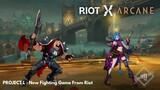 PROJECT L - New League of Legends Fighting Game Riot X Arcane