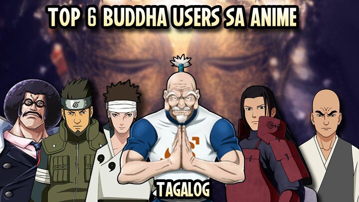 TOP 6 BUDDHA STYLE USER SA ANIME || Anime Tagalog Review || @AnimeTagalogTalakayan