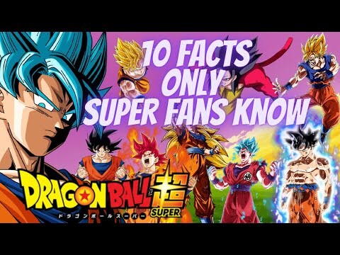 10 Facts Only Dragon Ball Super Fans Know