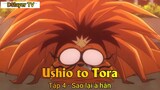 Ushio to Tora Tập 4 - Sao lại à hắn