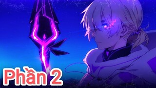 Tóm Tắt Anime "Thánh Hiệp Sĩ Từ Nơi Tận Cùng" | P2 | Bo Kin Review |