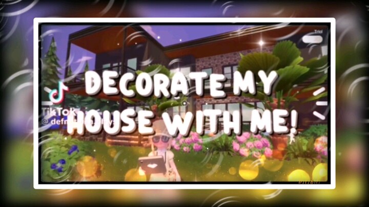 Decorate my house with me!