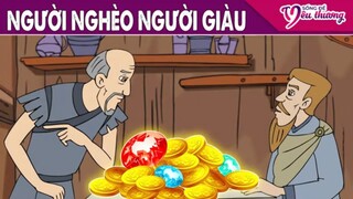 Truyện Cổ Tích - NGƯỜI NGHÈO NGƯỜI GIÀU | Phim Hoạt Hình | Khoảnh Khắc Kỳ Diệu | Chuyen Co Tich