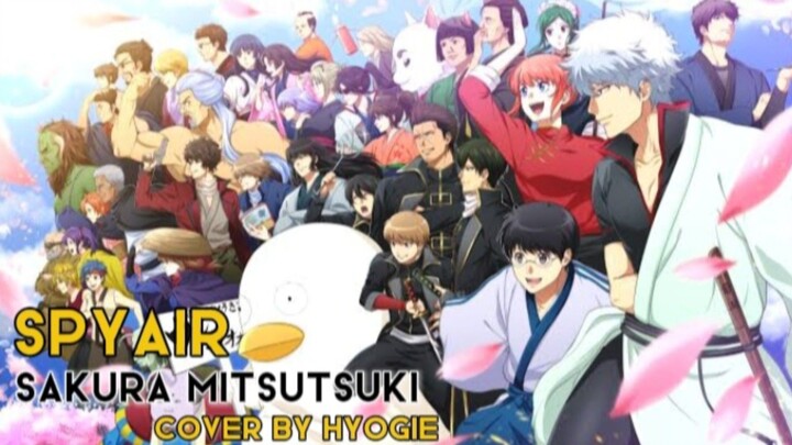SPYAIR - Sakura Mitsutsuki ( Cover By HyoGie )