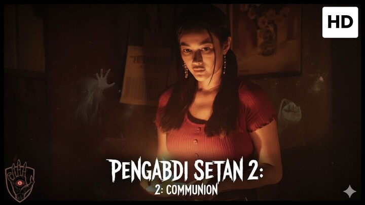 Pengabdi Setan 2: Communion 2022 HORROR INDONESIA