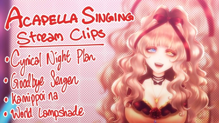 Acapella Clips: Cynical Night Plan, Goodbye Sengen, Kamippoi na, World Lampshade 【Miri未梨】