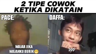 2 Tipe Cowok Ketika Dikatain...😁😭