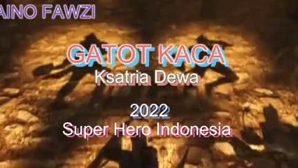 B.5 GATOT KACA 2022 Super Hero Indonesia SIF Alpaino Fawzi