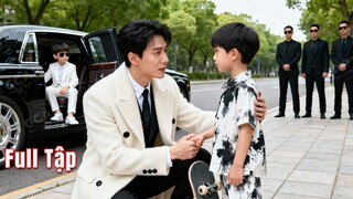 Tổng Tài bị bé trai chặn xe gọi là Bố, ai ngờ là con của anh và cô Vợ ngốc 5 năm