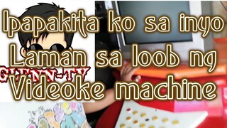 Ipapakita ko sa inyo laman sa loob ng videoke machine