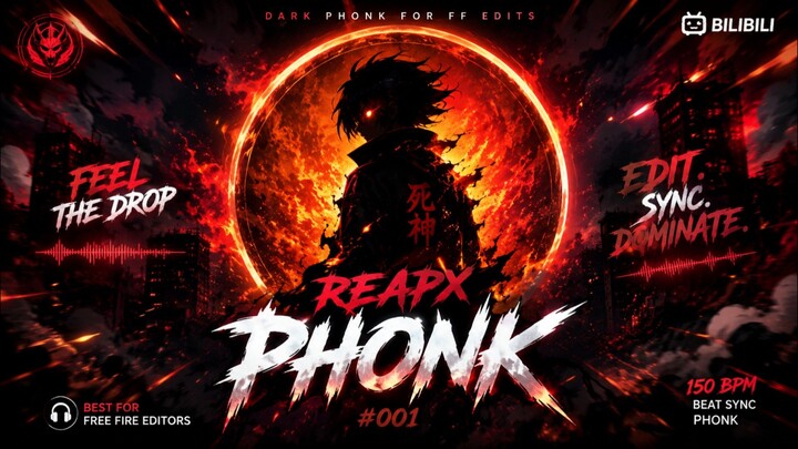 REAPX PHONK #001 🔥 | Dark Phonk for Free Fire Editors