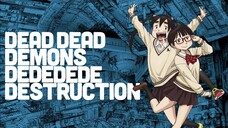 Dead Dead Demons Dededede Destruction - EP0 Sub Indo