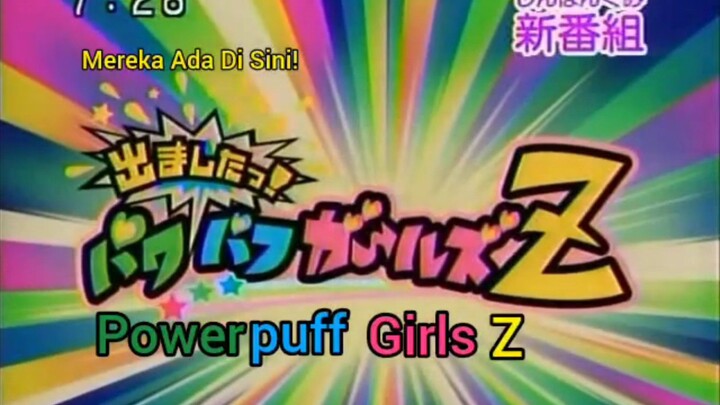 Powerpuff Girls Z Official Trailer/Treler Rasmi 2006 Malay Sub Sarikata Bahasa Melayu 🇲🇾