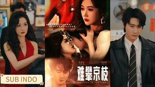 🔥Zhao Zhendong & Zhang Jinyi - Written in the Tides《难攀京枝 》Sub Indo