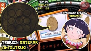 Artefak Ohtsutsuki di Eps 126 | Byakugan Spesial Himawari | Review Boruto 126