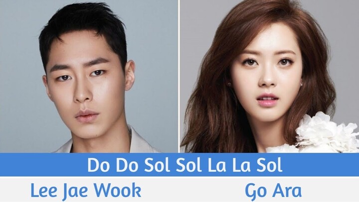 "Do Do Sol Sol La La Sol" Upcoming K-Drama 2020 | Lee Jae-wook, Go Ara