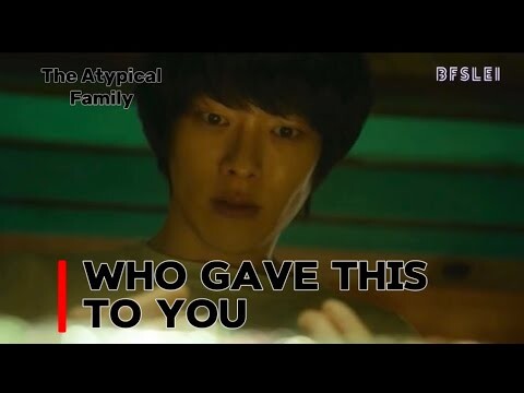 The Atypical Family | Who gave this to you | [Episode 9] | JangKiYong & ChunWooHee | 240527 BFSLEI