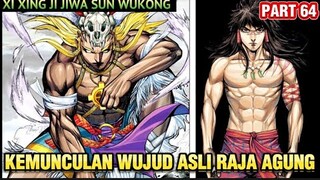 RAJA AGUNG KUNO MUNCUL | XI XING JI JIWA SUN WUKONG 64