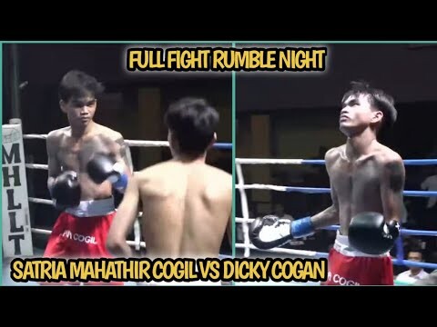 FULL FIGHT! SATRIA MAHATHIR VS DIKI COGAN | SATRIA COGIL VS DICKY COGAN