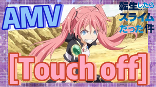 [Slime]AMV | [Touch off]