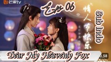 Dear My Heavenly Fox _ Sub Indo / eps.06