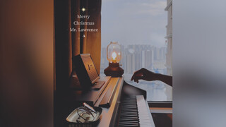 “这首曲子虽然没有歌词，但仿佛听见了无数个故事。”——「Merry Christmas. Mr Lawrence」坂本龙一