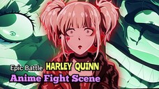 Anime Fight Scene | Epic Battle Harley Quinn SUICIDE SQUAD vs The Thinker