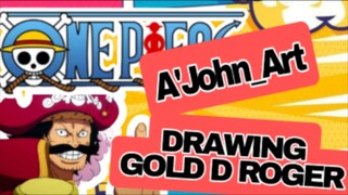 DRAWING:GOLD D ROGER. ONE PIECE