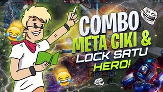 KOMBO META CIKI DAN LOCK SATU HERO 😈