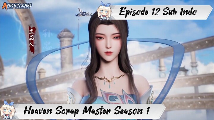 [ EPISODE 12 ] Heaven Scrap Master Season 1 - 1080p Super Duper HD Sub Indo