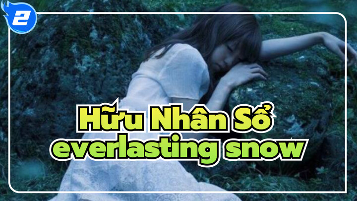 Hữu Nhân Sổ| Aimer- everlasting snow  (ED)_2