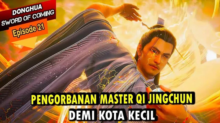 PINGAN MELIHAT PENGORBANAN MASTER QI JINGCHUN - Sword Of Coming episode 21